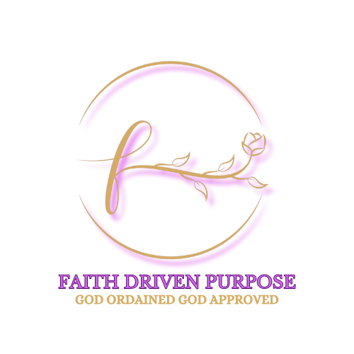 Faith Driven Purpose